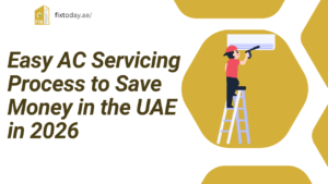 Read more about the article Easy AC Servicing Process to Save Money in UAE in 2026