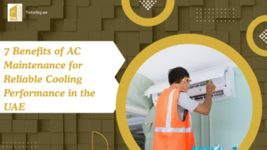 Read more about the article 7 Benefits of AC Maintenance for Reliable Cooling Performance in the UAE
