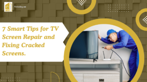 Read more about the article 7 Smart Tips for TV Screen Repair and Fixing Cracked Screens