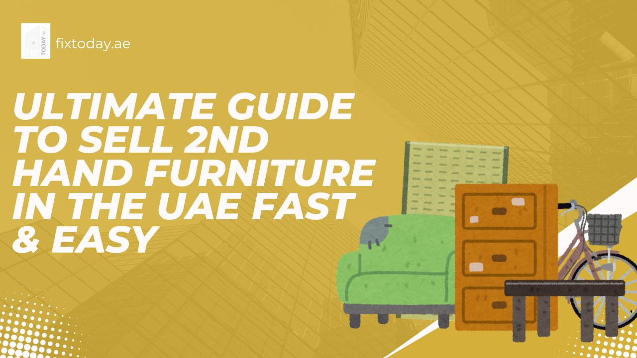 Read more about the article Ultimate Guide to Sell 2nd Hand Furniture in the UAE Fast & Easy