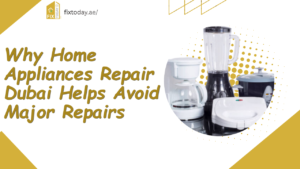 Read more about the article Why Home Appliances Repair Dubai Helps Avoid Major Repairs